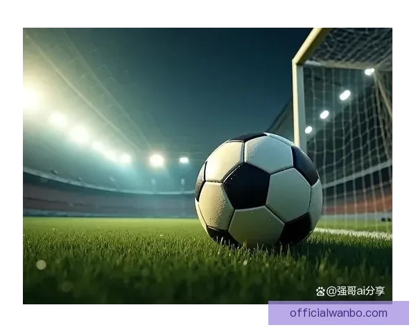 2026世界杯各参赛球队综合实力深度解析与冠军走势前瞻预测